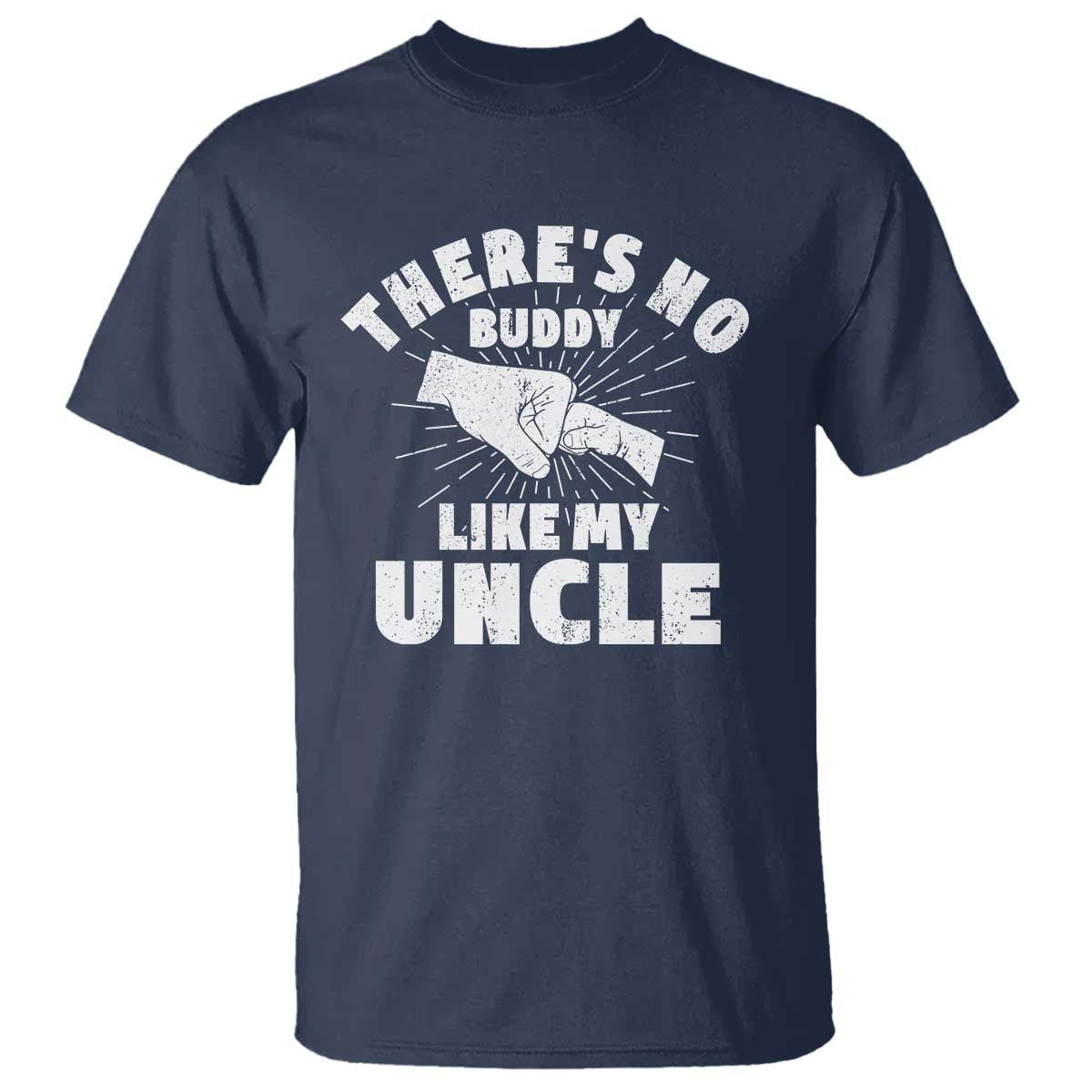 Funny Uncle T Shirt There's No Buddy Like My Uncle Family Matching - Wonder Print Shop