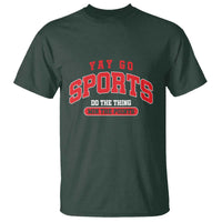Funny Sport T Shirt Yay Go Sports Do The Thing Win The Points - Wonder Print Shop