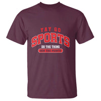 Funny Sport T Shirt Yay Go Sports Do The Thing Win The Points - Wonder Print Shop