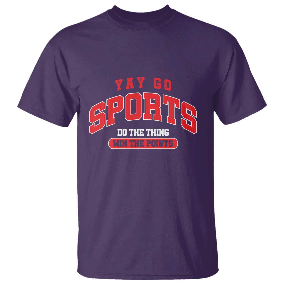 Funny Sport T Shirt Yay Go Sports Do The Thing Win The Points - Wonder Print Shop