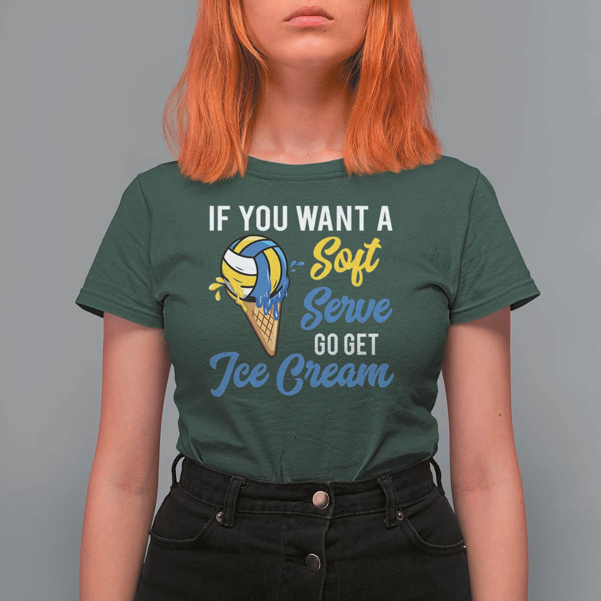 Funny Volleyball T Shirt For Women If You Want A Soft Serve Go Get Ice Cream - Wonder Print Shop