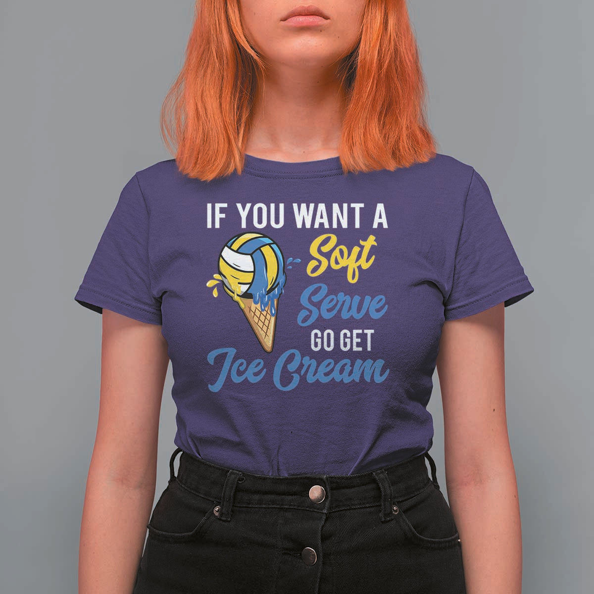 Funny Volleyball T Shirt For Women If You Want A Soft Serve Go Get Ice Cream - Wonder Print Shop