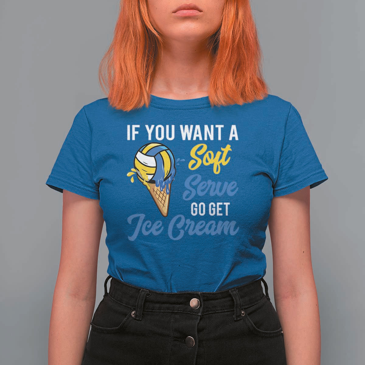 Funny Volleyball T Shirt For Women If You Want A Soft Serve Go Get Ice Cream - Wonder Print Shop