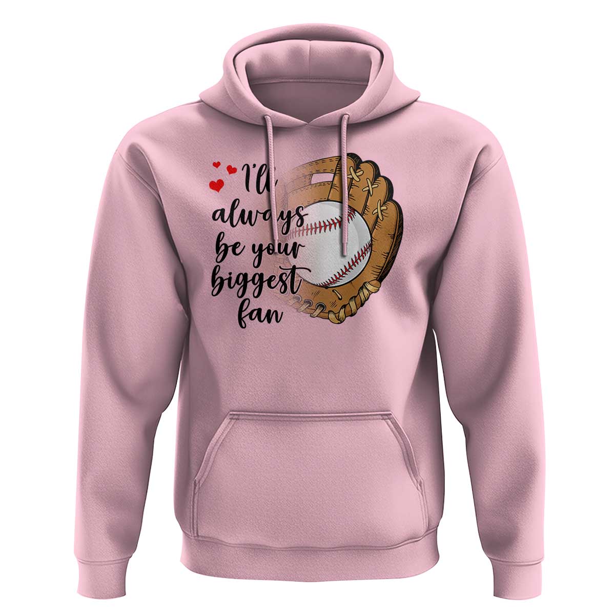 Funny Baseball Fan Hoodie I'll Always Be Your Biggest Fan Parents - Wonder Print Shop