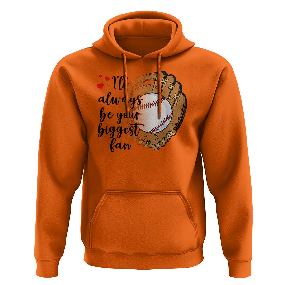 Funny Baseball Fan Hoodie I'll Always Be Your Biggest Fan Parents - Wonder Print Shop