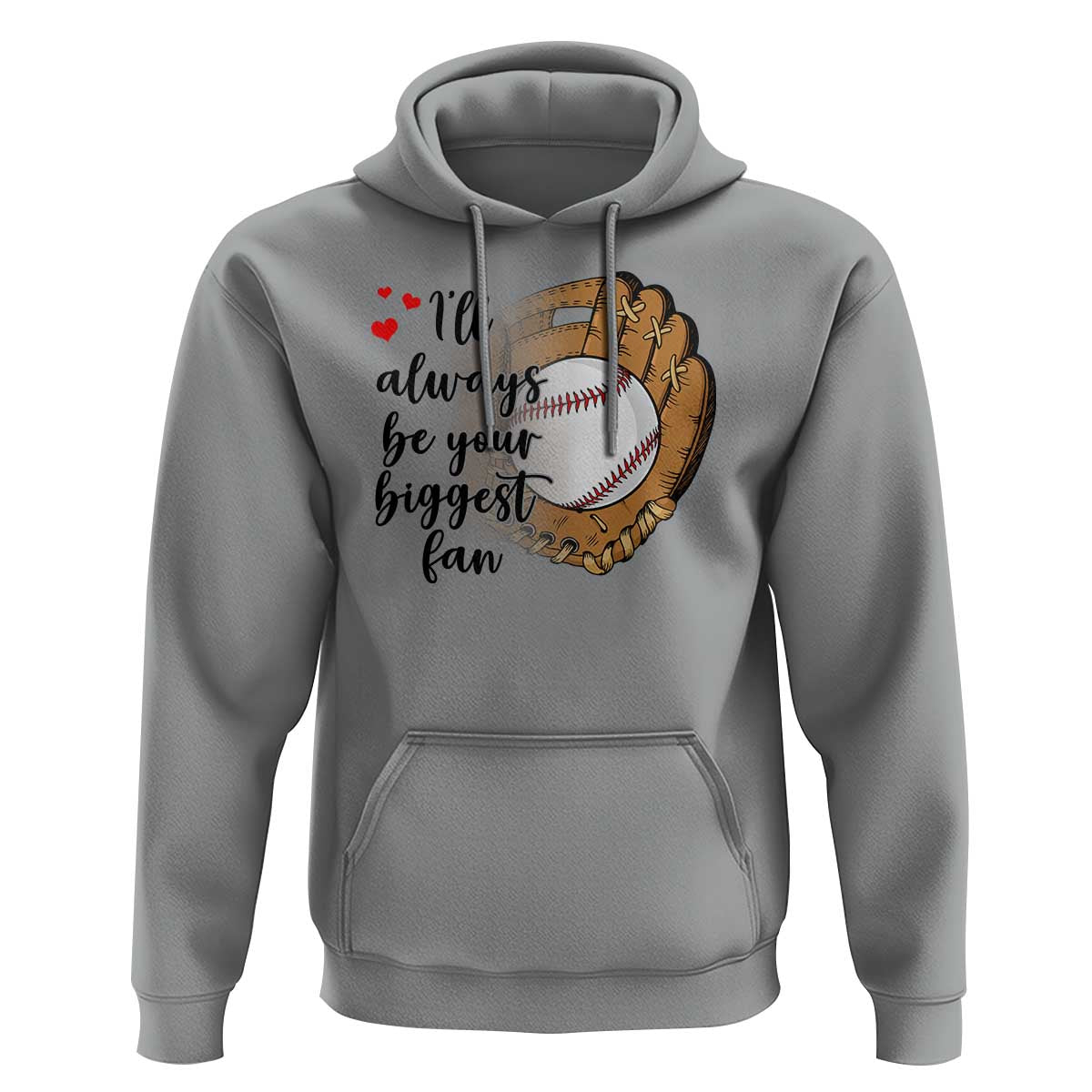 Funny Baseball Fan Hoodie I'll Always Be Your Biggest Fan Parents - Wonder Print Shop