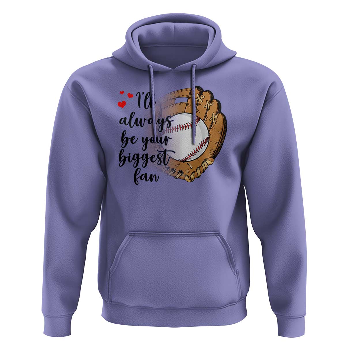 Funny Baseball Fan Hoodie I'll Always Be Your Biggest Fan Parents - Wonder Print Shop