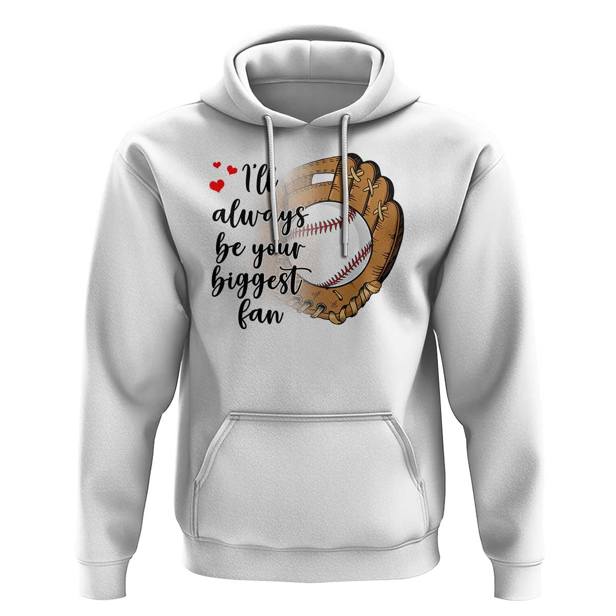 Funny Baseball Fan Hoodie I'll Always Be Your Biggest Fan Parents - Wonder Print Shop