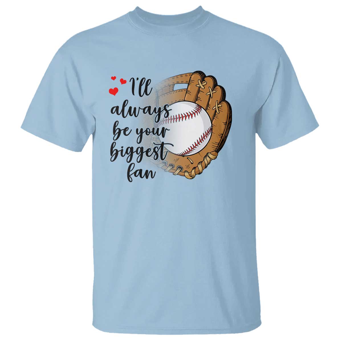 Funny Baseball Fan T Shirt I'll Always Be Your Biggest Fan Parents - Wonder Print Shop