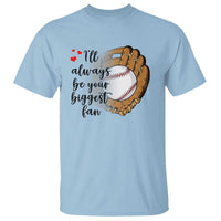 Funny Baseball Fan T Shirt I'll Always Be Your Biggest Fan Parents - Wonder Print Shop