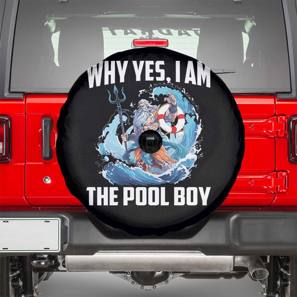 Funny Why Yes I Am The Pool Boy Spare Tire Cover Swimming Swimmer Cool Poseidon Water - Wonder Print Shop
