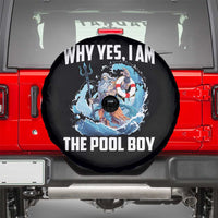 Funny Why Yes I Am The Pool Boy Spare Tire Cover Swimming Swimmer Cool Poseidon Water - Wonder Print Shop