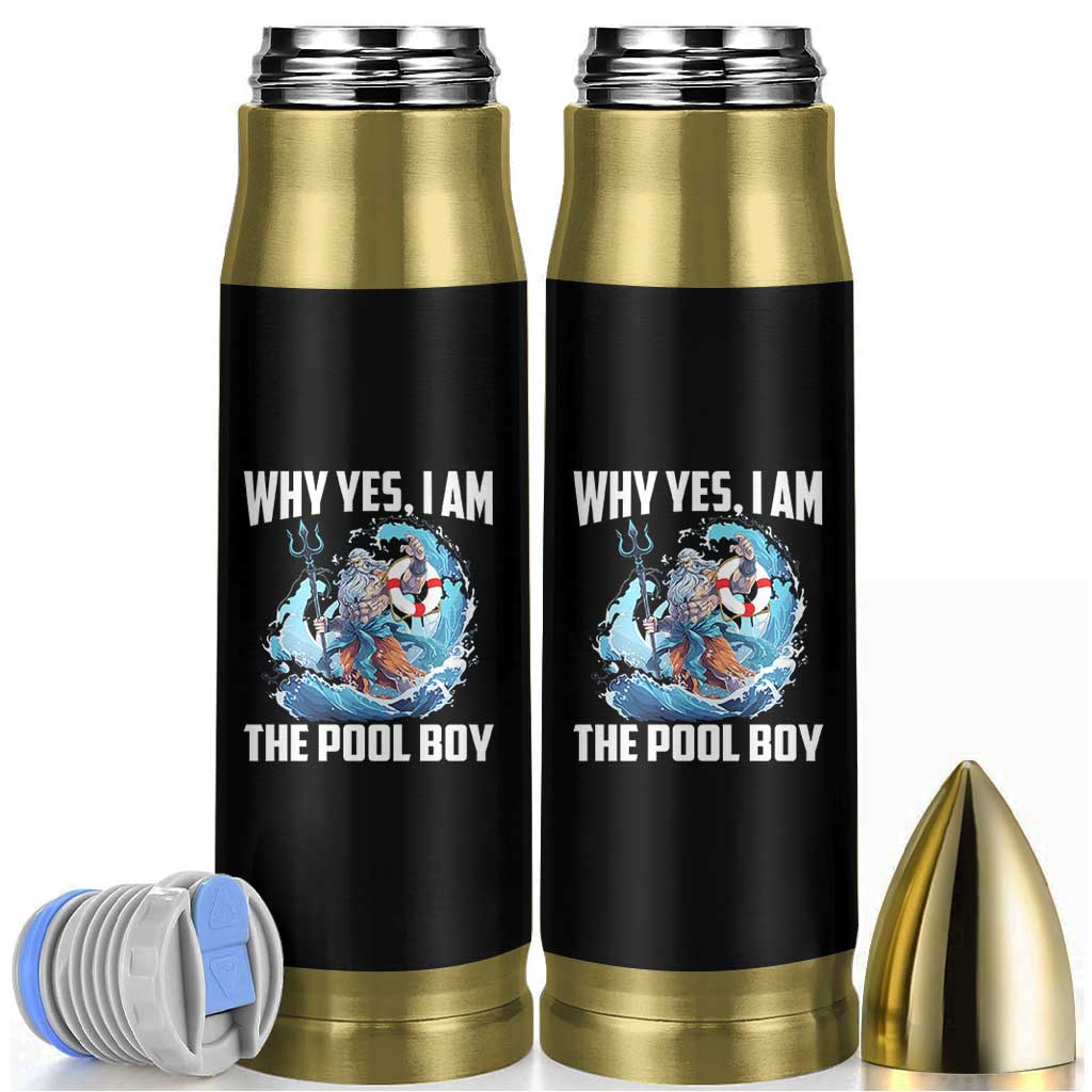 Funny Why Yes I Am The Pool Boy Bullet Tumbler Swimming Swimmer Cool Poseidon Water - Wonder Print Shop
