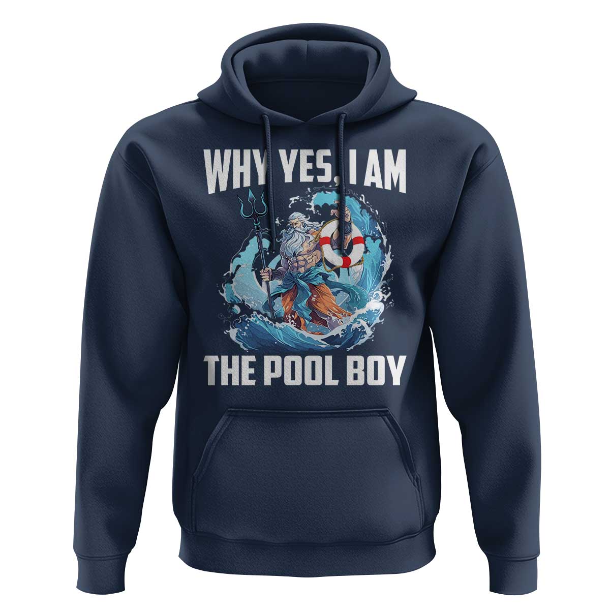 Funny Why Yes I Am The Pool Boy Hoodie Swimming Swimmer Cool Poseidon Water - Wonder Print Shop