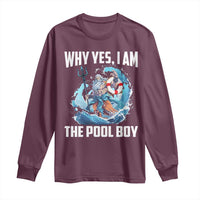 Funny Why Yes I Am The Pool Boy Long Sleeve Shirt Swimming Swimmer Cool Poseidon Water - Wonder Print Shop