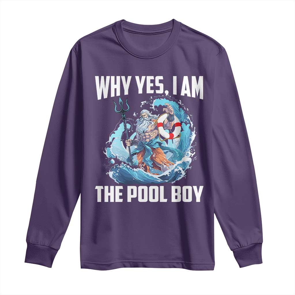 Funny Why Yes I Am The Pool Boy Long Sleeve Shirt Swimming Swimmer Cool Poseidon Water - Wonder Print Shop