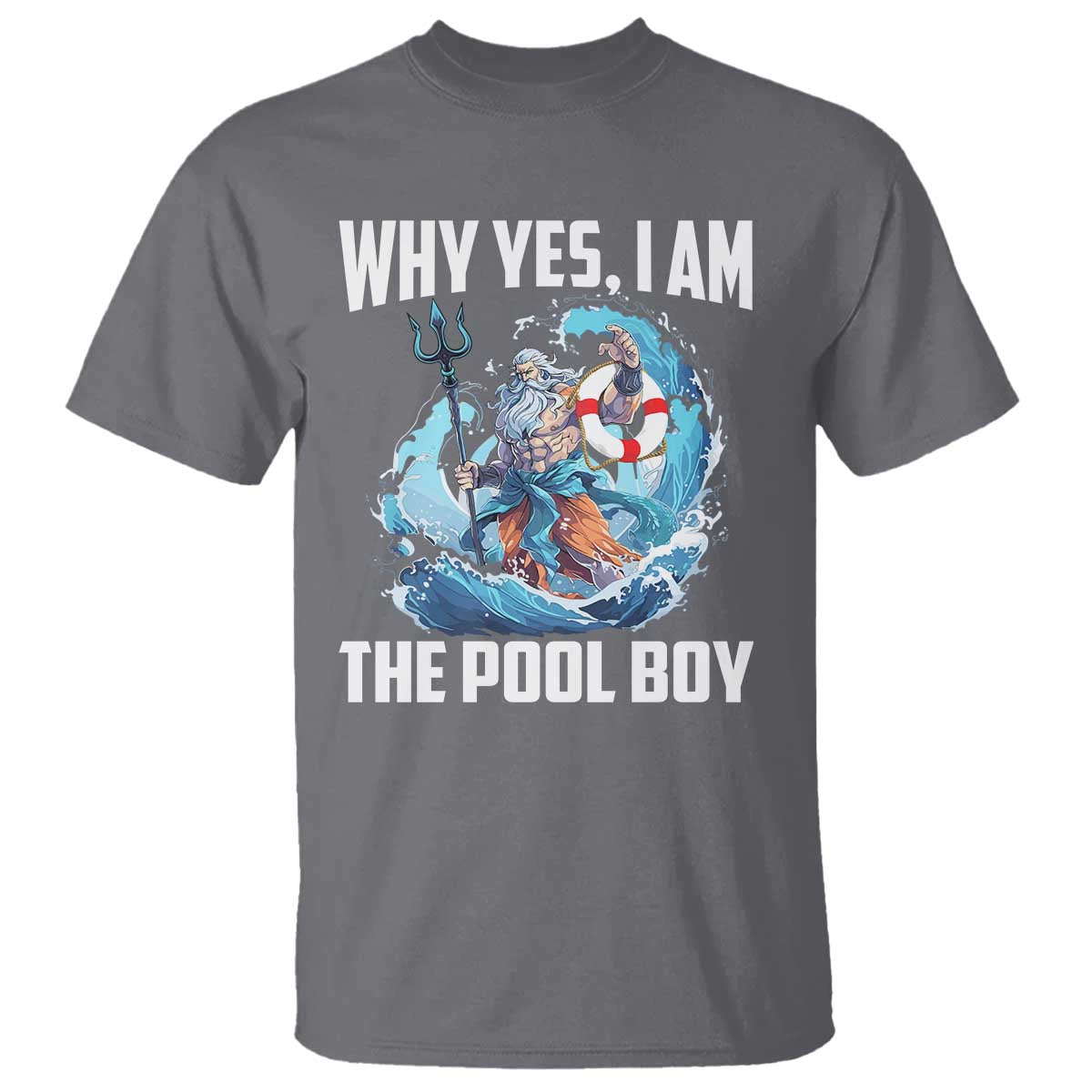 Funny Why Yes I Am The Pool Boy T Shirt Swimming Swimmer Cool Poseidon Water - Wonder Print Shop