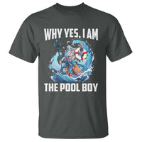 Funny Why Yes I Am The Pool Boy T Shirt Swimming Swimmer Cool Poseidon Water - Wonder Print Shop