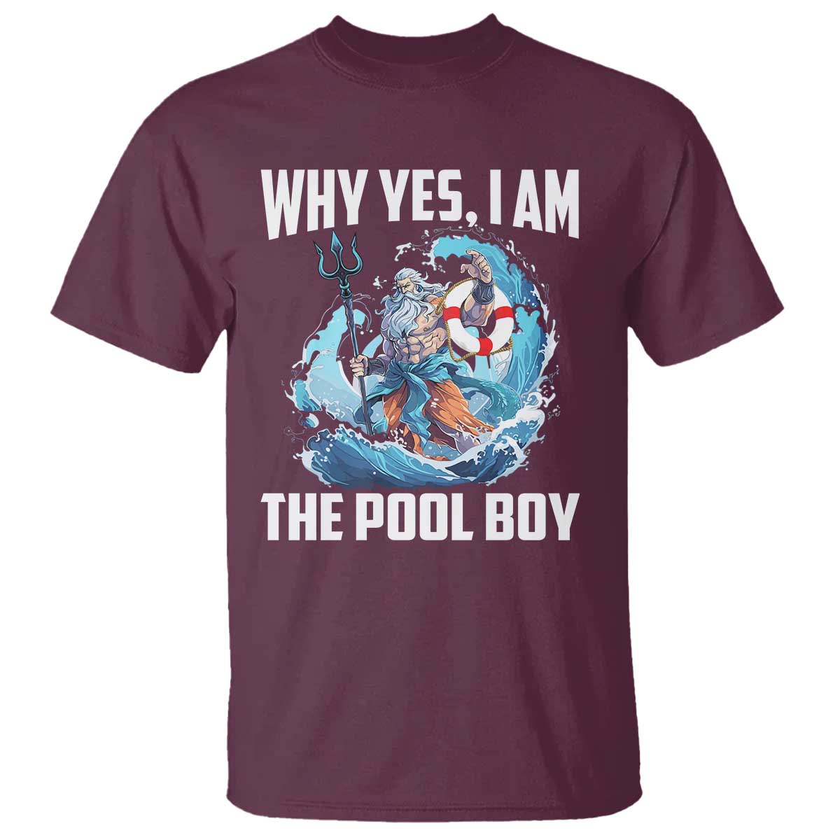 Funny Why Yes I Am The Pool Boy T Shirt Swimming Swimmer Cool Poseidon Water - Wonder Print Shop