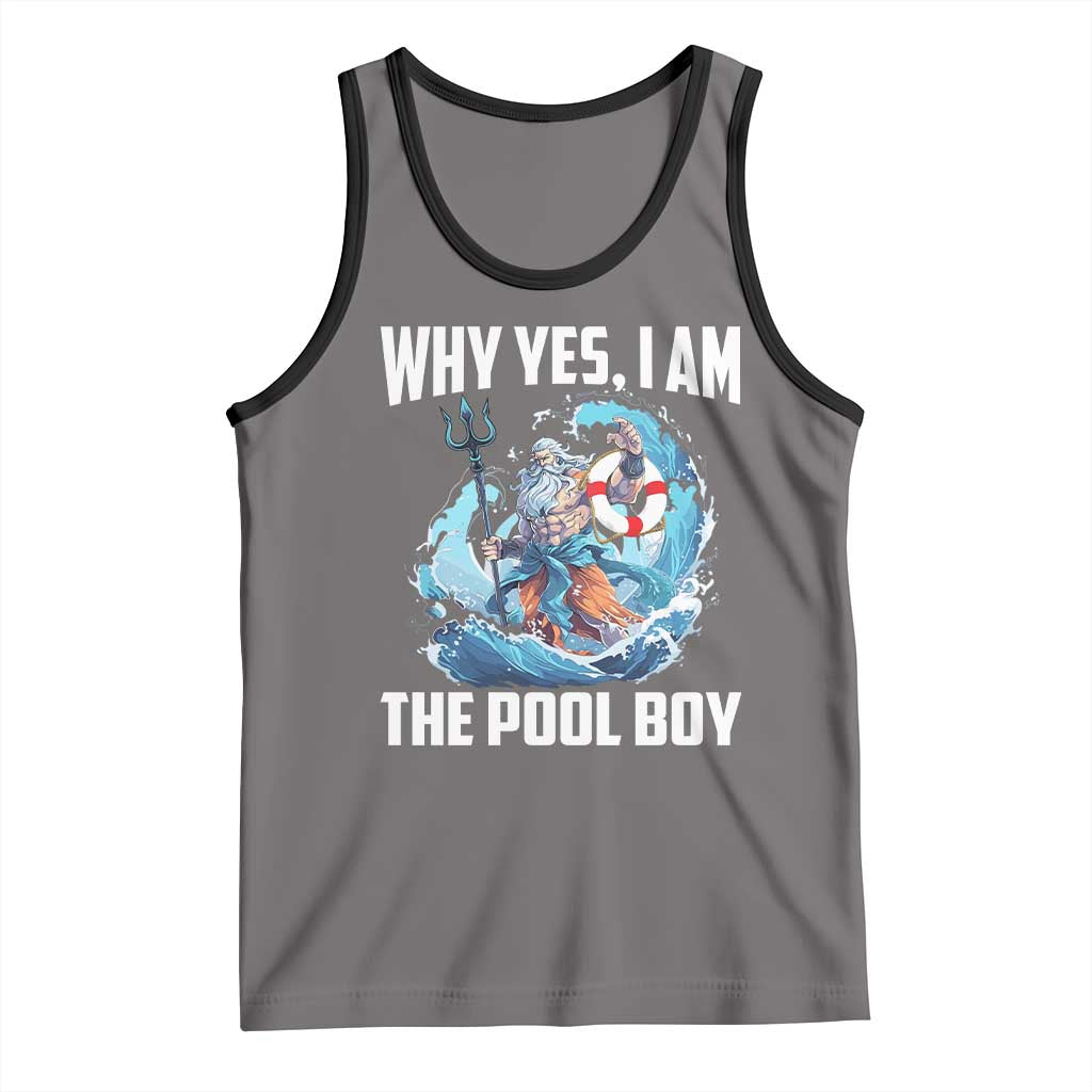 Funny Why Yes I Am The Pool Boy Tank Top Swimming Swimmer Cool Poseidon Water - Wonder Print Shop