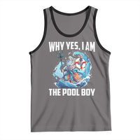 Funny Why Yes I Am The Pool Boy Tank Top Swimming Swimmer Cool Poseidon Water - Wonder Print Shop