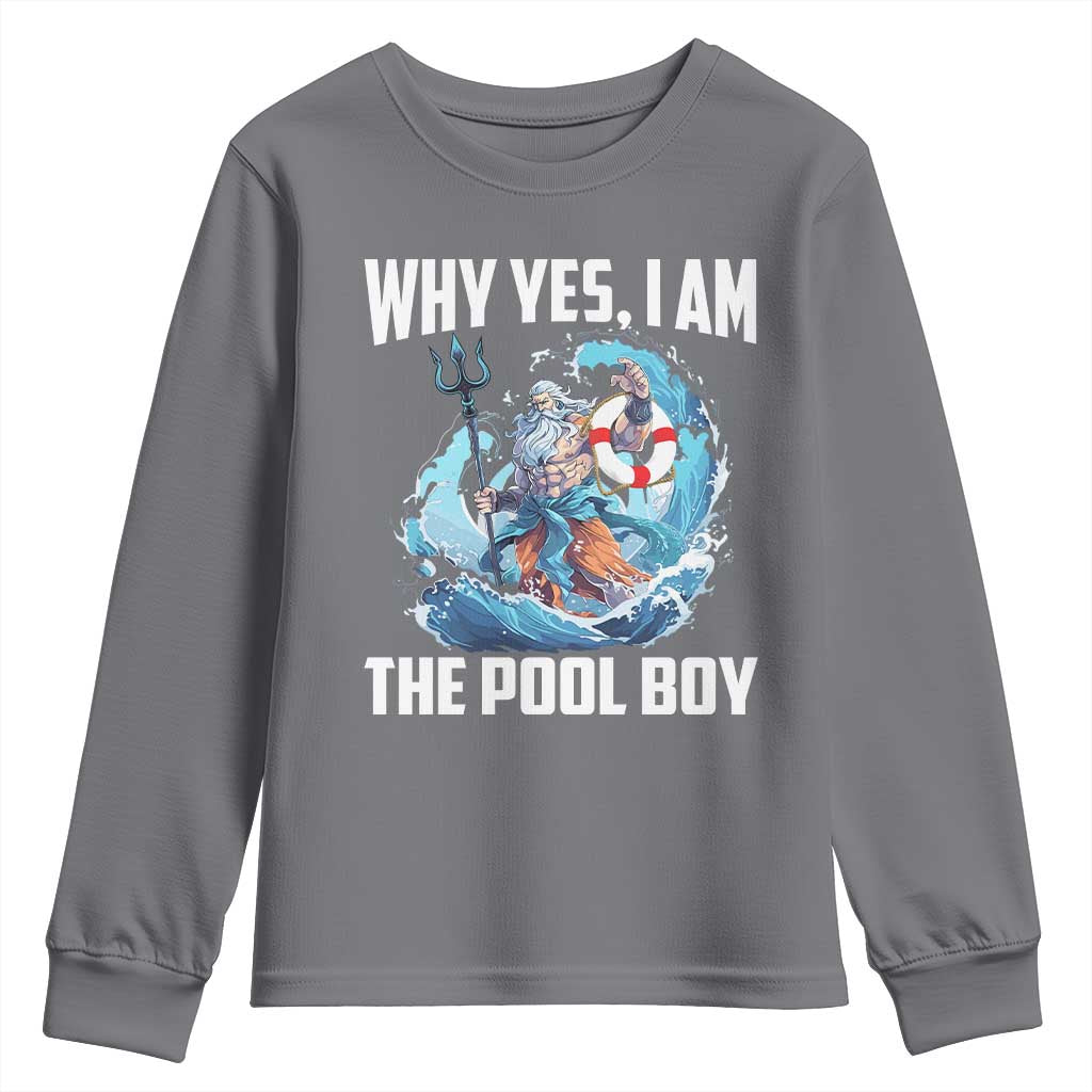 Funny Why Yes I Am The Pool Boy Youth Sweatshirt Swimming Swimmer Cool Poseidon Water - Wonder Print Shop