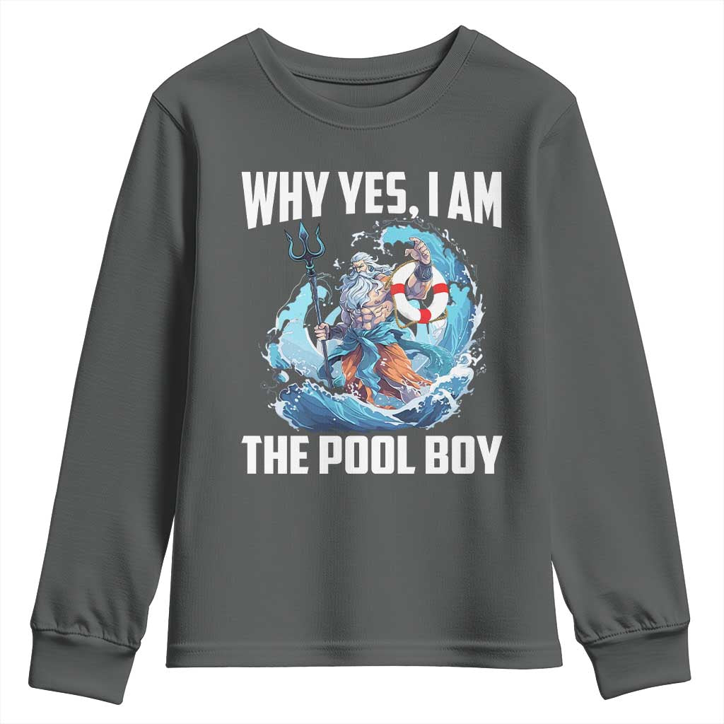 Funny Why Yes I Am The Pool Boy Youth Sweatshirt Swimming Swimmer Cool Poseidon Water - Wonder Print Shop