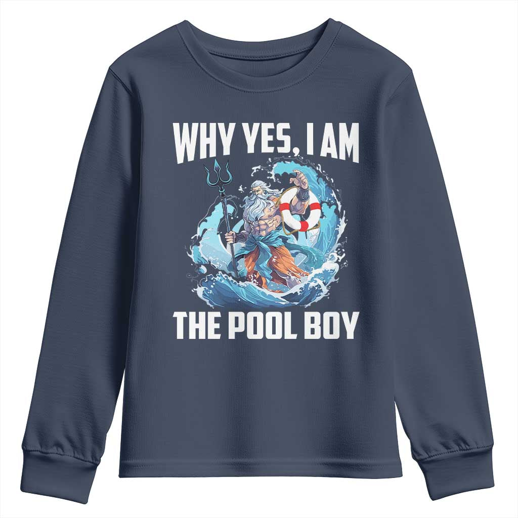 Funny Why Yes I Am The Pool Boy Youth Sweatshirt Swimming Swimmer Cool Poseidon Water - Wonder Print Shop