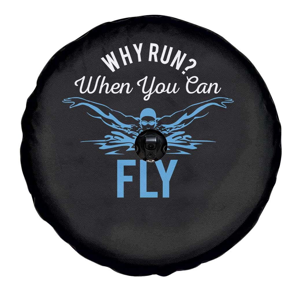 Funny Swimmer Spare Tire Cover Why Run When You Can Fly Pool Swimming Butterfly - Wonder Print Shop