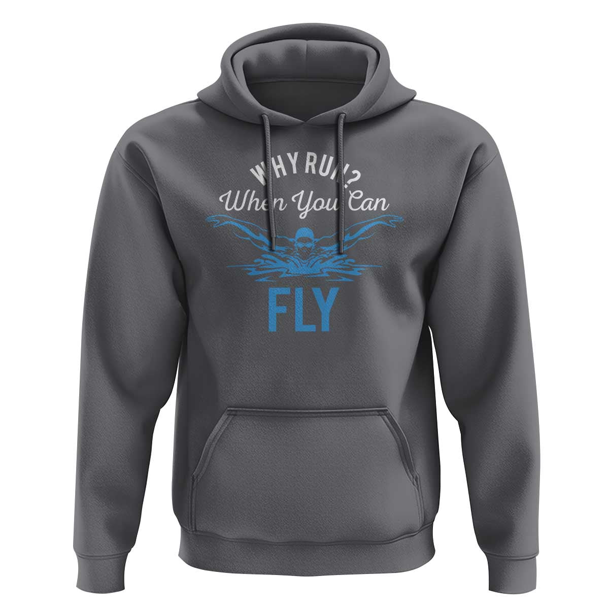 Funny Swimmer Hoodie Why Run When You Can Fly Pool Swimming Butterfly - Wonder Print Shop