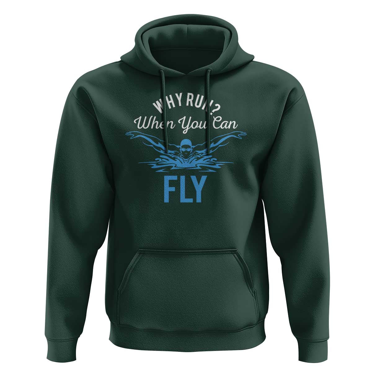 Funny Swimmer Hoodie Why Run When You Can Fly Pool Swimming Butterfly - Wonder Print Shop