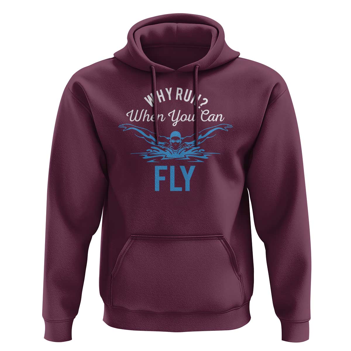 Funny Swimmer Hoodie Why Run When You Can Fly Pool Swimming Butterfly - Wonder Print Shop
