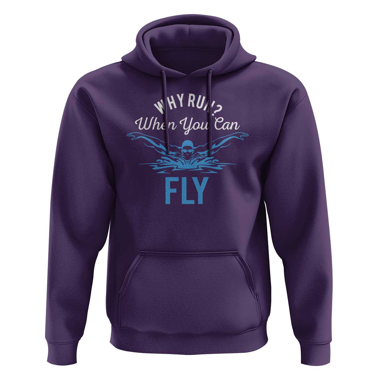 Funny Swimmer Hoodie Why Run When You Can Fly Pool Swimming Butterfly - Wonder Print Shop
