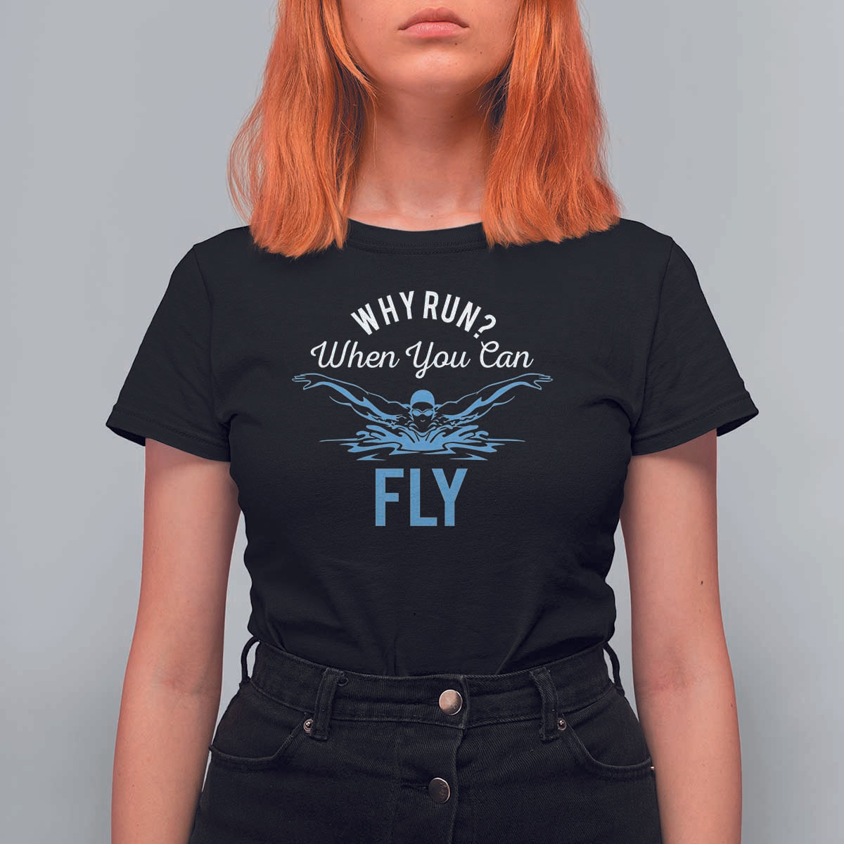 Funny Swimmer T Shirt For Women Why Run When You Can Fly Pool Swimming Butterfly - Wonder Print Shop