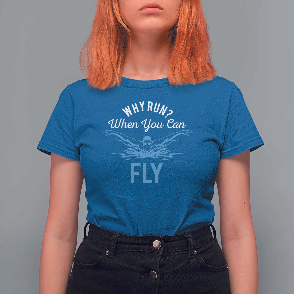 Funny Swimmer T Shirt For Women Why Run When You Can Fly Pool Swimming Butterfly - Wonder Print Shop