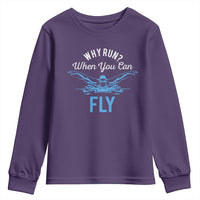 Funny Swimmer Youth Sweatshirt Why Run When You Can Fly Pool Swimming Butterfly - Wonder Print Shop