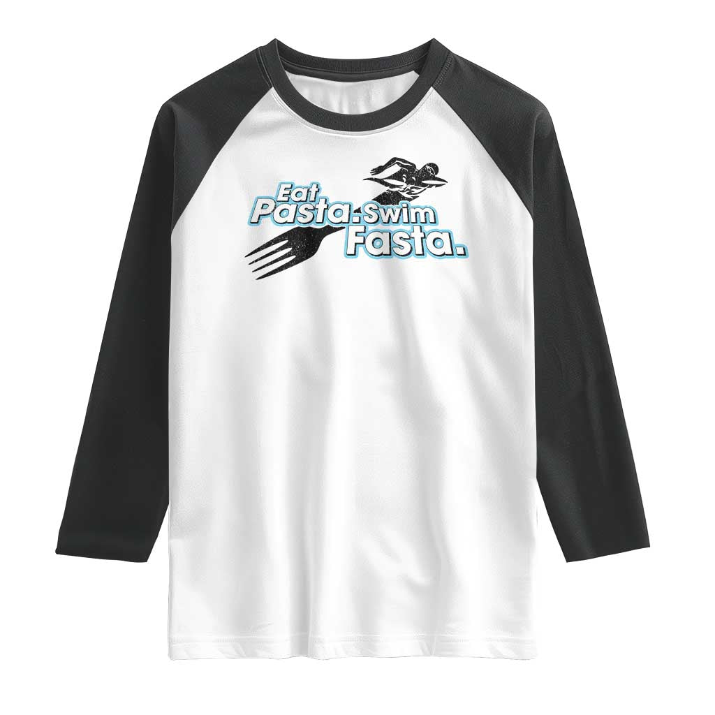 Funny Swimmer Raglan Shirt Eat Pasta Swim Fasta Fork Swimming - Wonder Print Shop