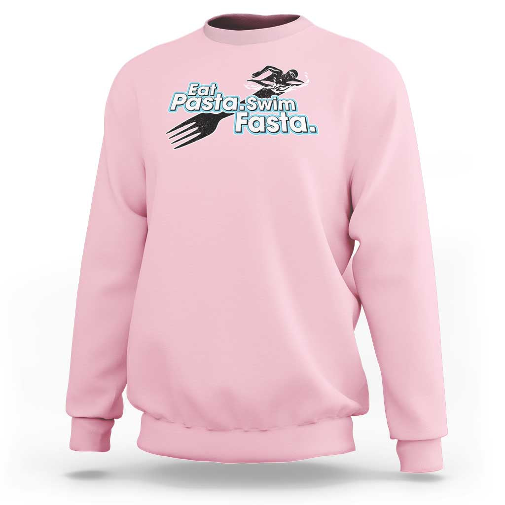 Funny Swimmer Sweatshirt Eat Pasta Swim Fasta Fork Swimming - Wonder Print Shop