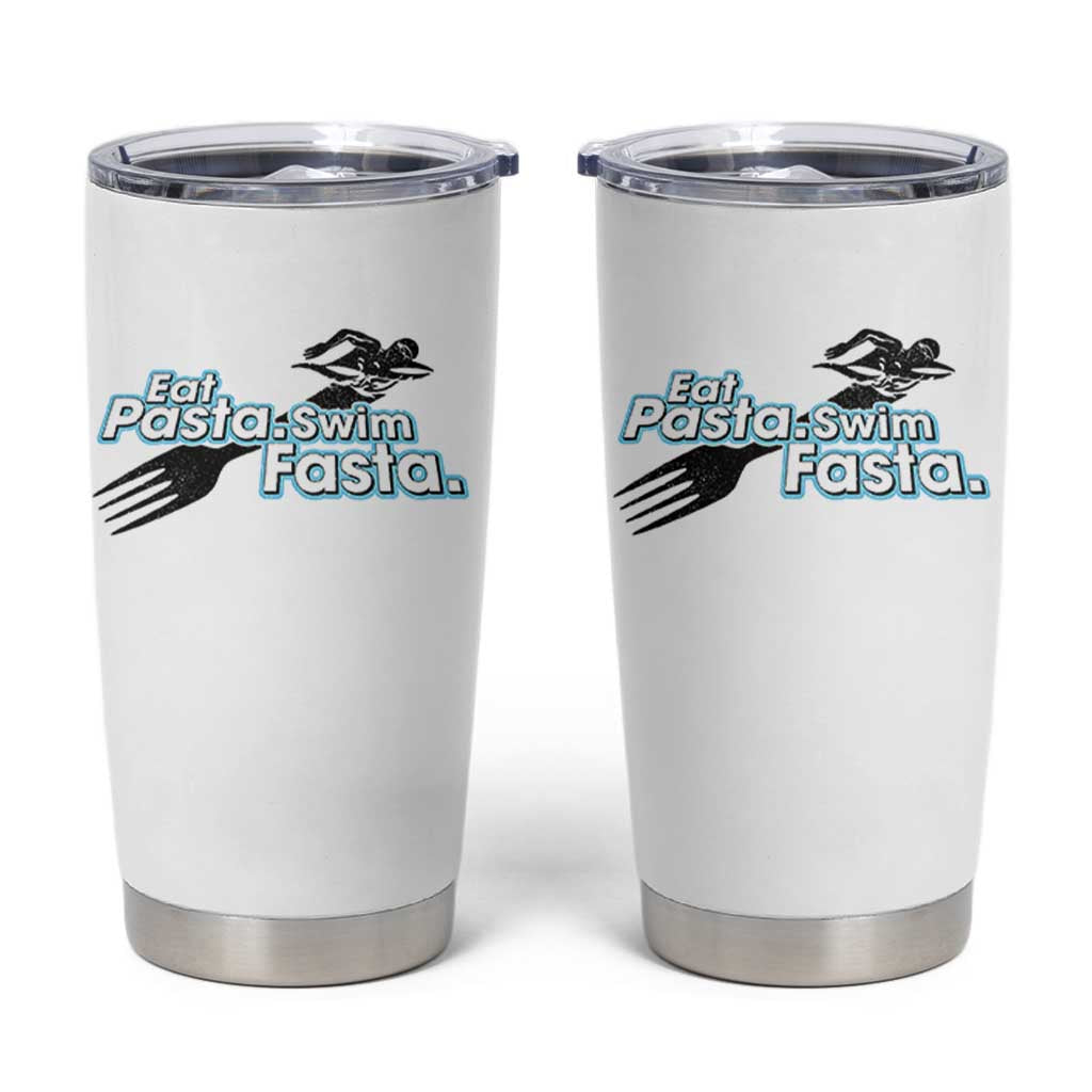 Funny Swimmer Tumbler Cup Eat Pasta Swim Fasta Fork Swimming - Wonder Print Shop
