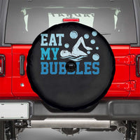Funny Swimming Spare Tire Cover Eat My Bubbles Swim Sarcastic - Wonder Print Shop