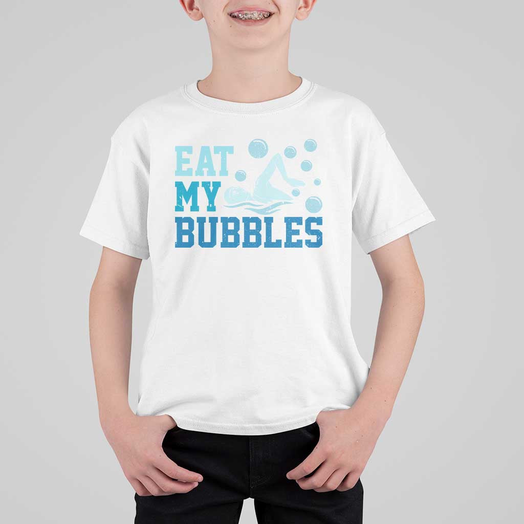 Funny Swimming T Shirt For Kid Eat My Bubbles Swim Sarcastic - Wonder Print Shop