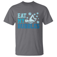 Funny Swimming T Shirt Eat My Bubbles Swim Sarcastic - Wonder Print Shop