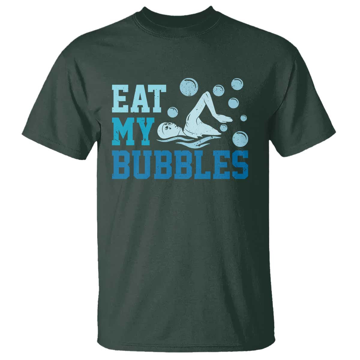 Funny Swimming T Shirt Eat My Bubbles Swim Sarcastic - Wonder Print Shop