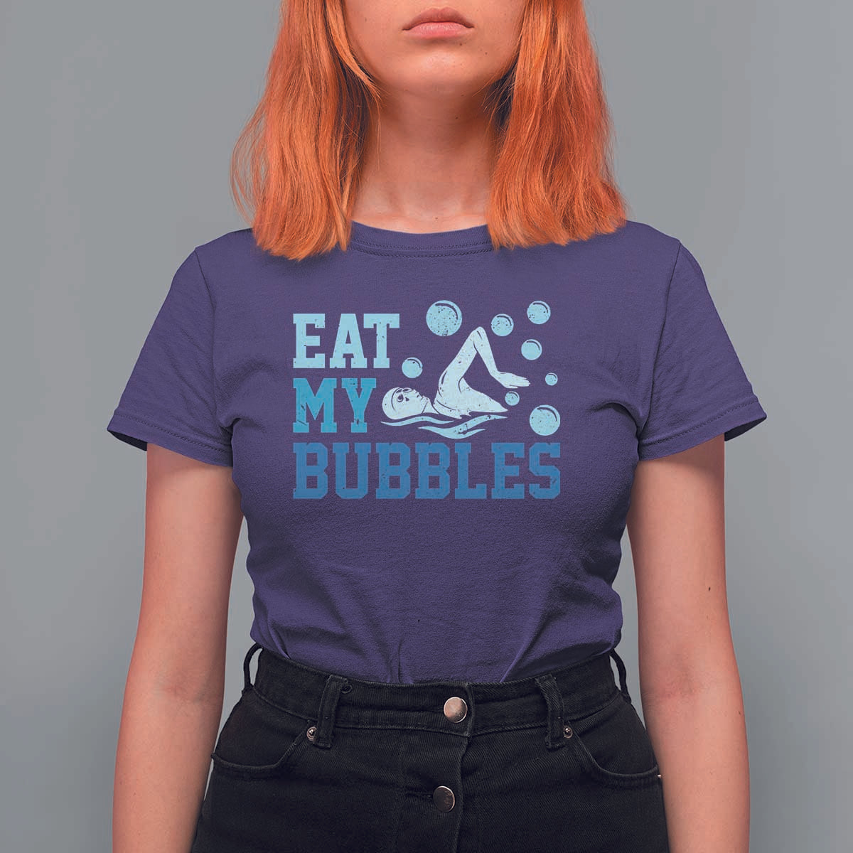 Funny Swimming T Shirt For Women Eat My Bubbles Swim Sarcastic - Wonder Print Shop