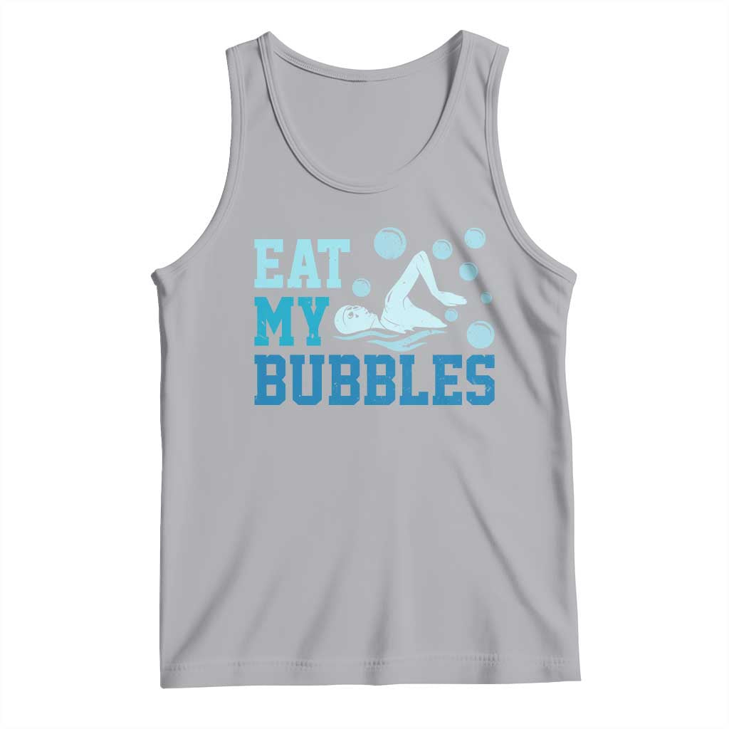 Funny Swimming Tank Top Eat My Bubbles Swim Sarcastic - Wonder Print Shop