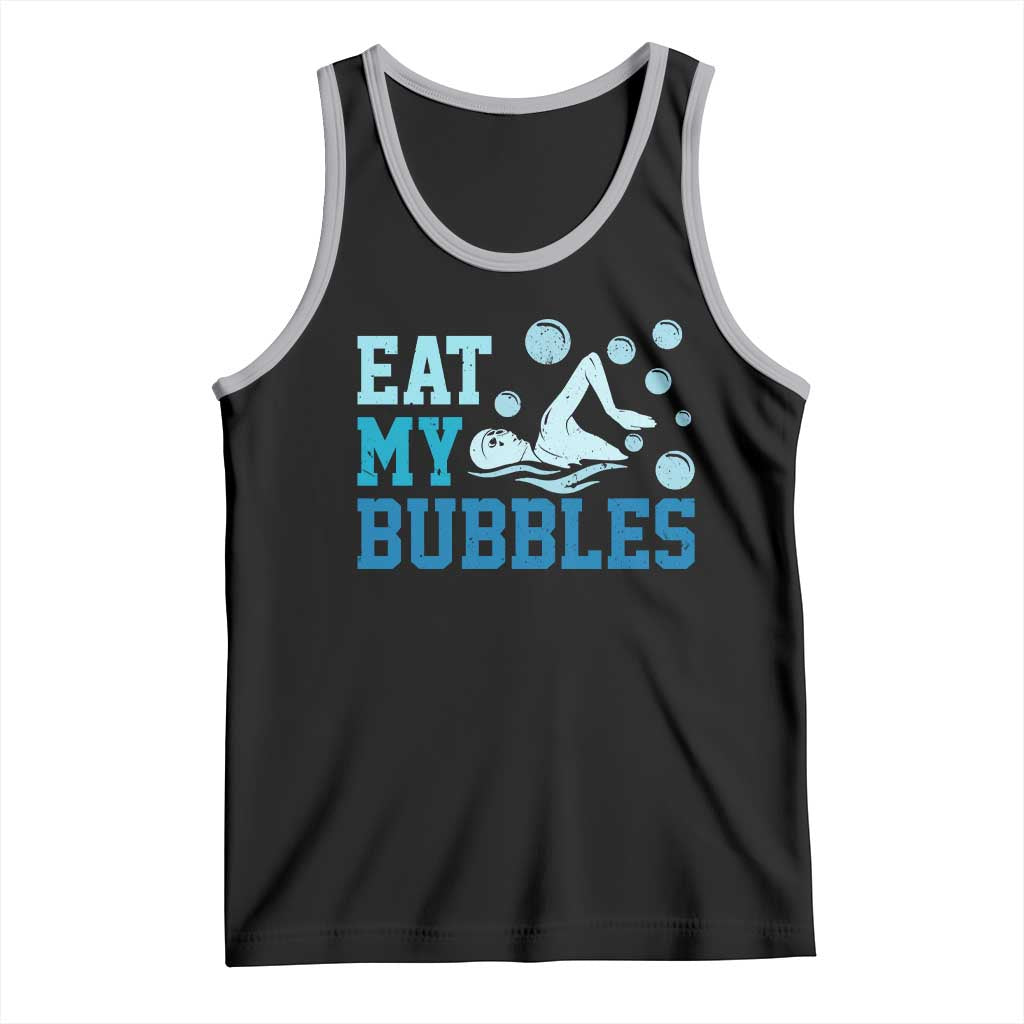 Funny Swimming Tank Top Eat My Bubbles Swim Sarcastic - Wonder Print Shop