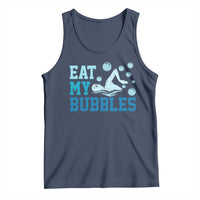 Funny Swimming Tank Top Eat My Bubbles Swim Sarcastic - Wonder Print Shop