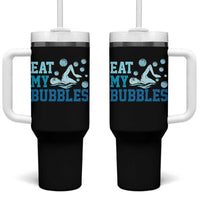Funny Swimming Tumbler With Handle Eat My Bubbles Swim Sarcastic - Wonder Print Shop