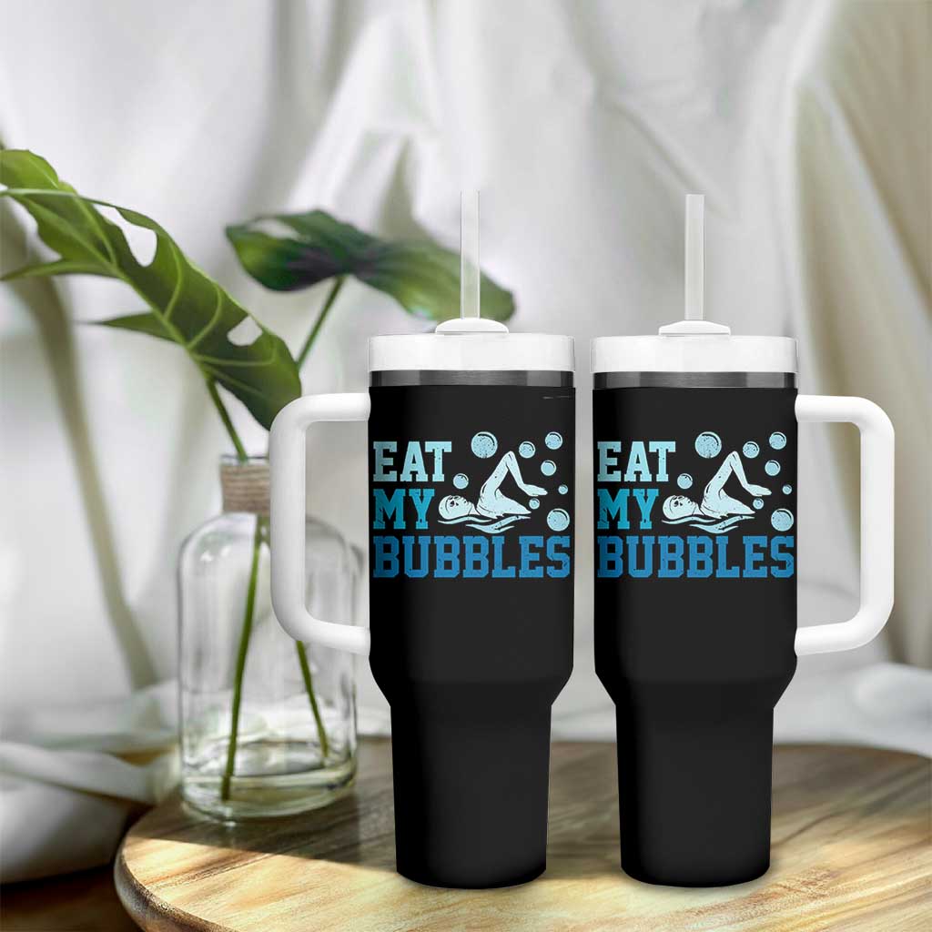 Funny Swimming Tumbler With Handle Eat My Bubbles Swim Sarcastic - Wonder Print Shop
