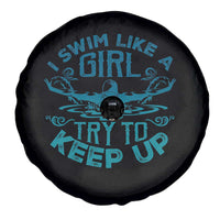 Funny Swimming Spare Tire Cover I Swim Like A Girl Try To Keep Up Swimmer - Wonder Print Shop